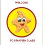 WELCOME TO STARFISH CLASS