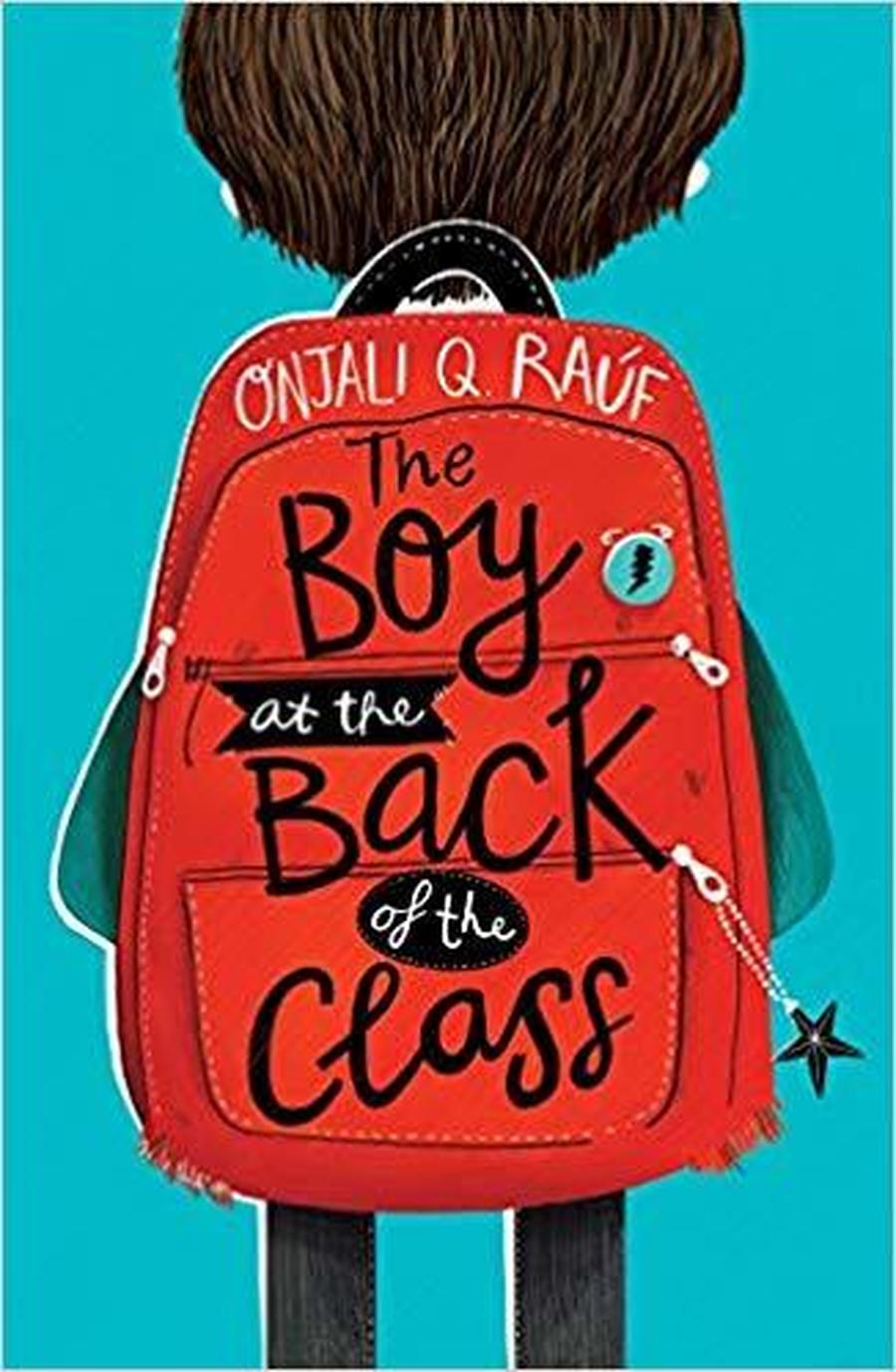 The Boy at the Back of the Class - Onjali Q Raúf