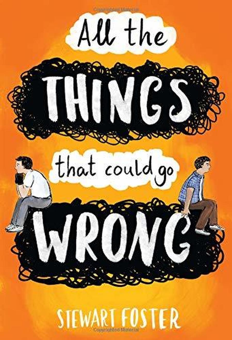 All the Things That Could Go Wrong - Stewart Foster