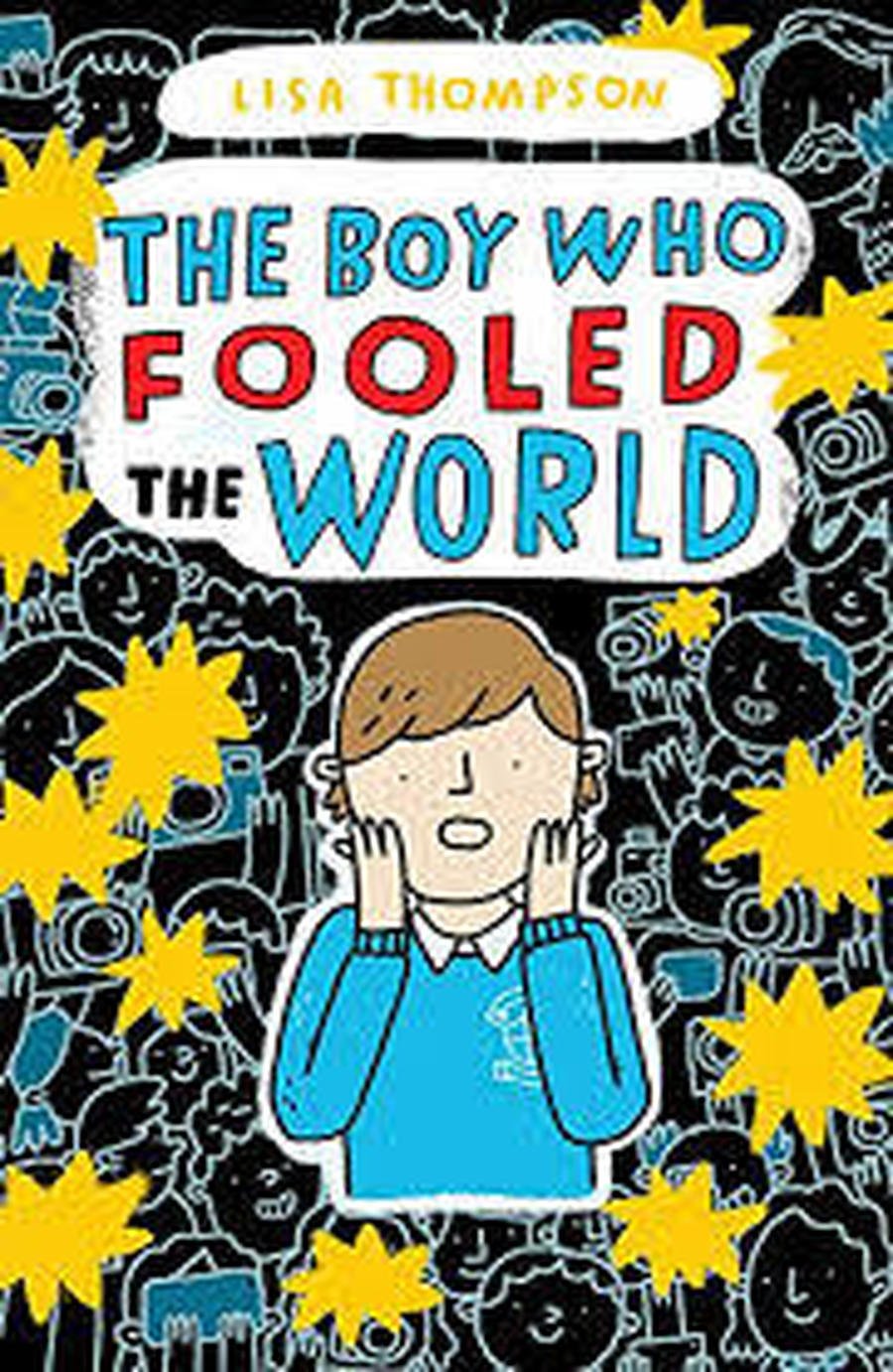 The Boy Who Fooled The World - Lisa Thompson