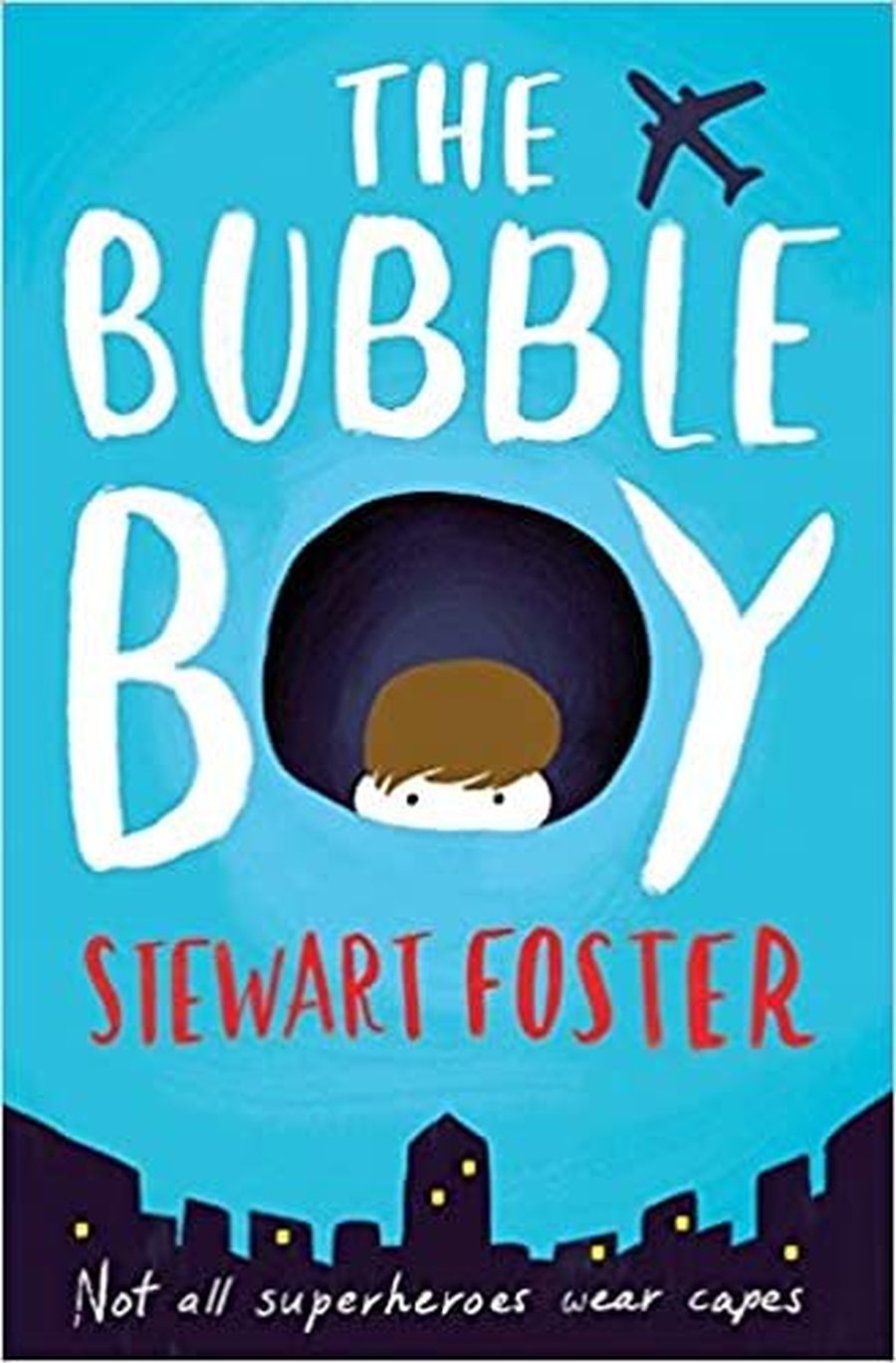 The Bubble Boy - Stewart Foster