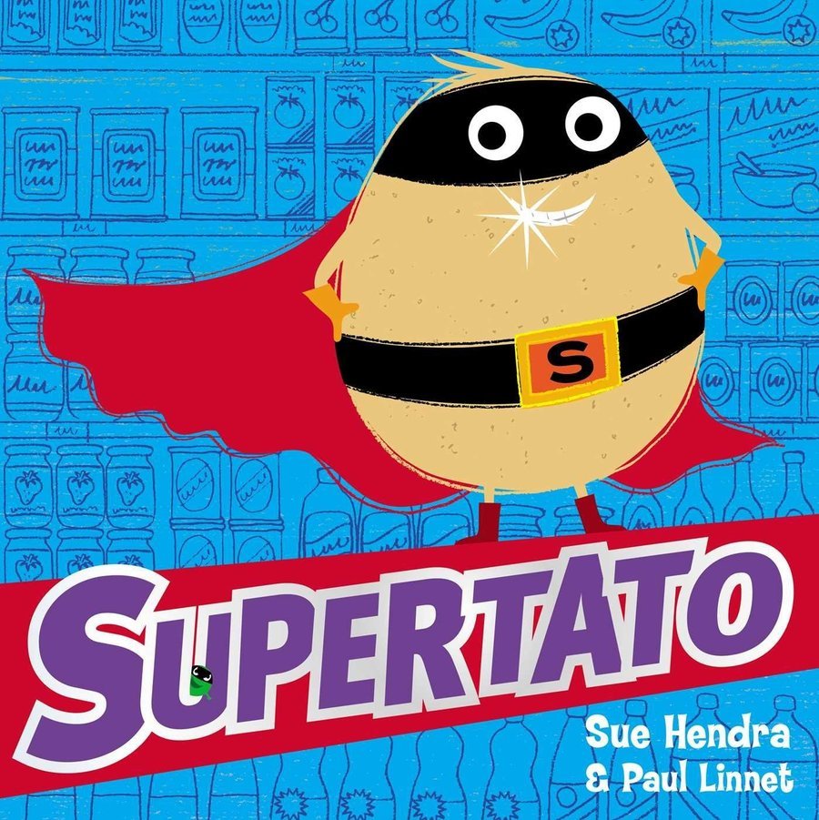 Supertato - Sue Hendra and Paul Linnet