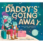 daddys-going-away-300.png